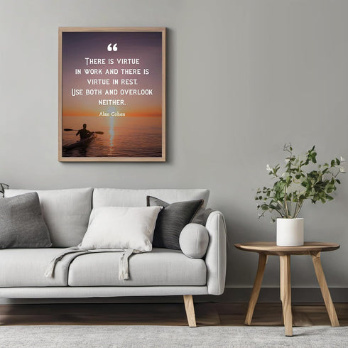 Posterizer 1 pcs-There is Virtue in Work and in Rest-Alan Cohen-Motivational & Inspirational Art-Quotes-Gift for book lovers-Decor for Home & Offi...